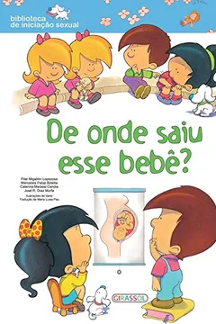 Capa do livro De Onde Saiu Esse Bebê? - Volume 1