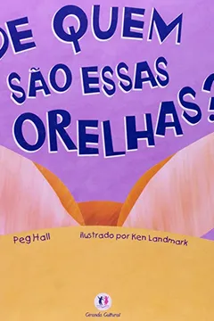 Livro De Quem São Essas Orelhas? - Resumo, Resenha, PDF, etc.