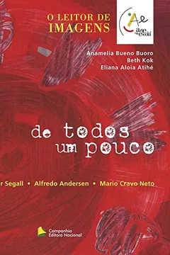Livro De Todos Um Pouco - Coleção Arte na Escola - Resumo, Resenha, PDF, etc.