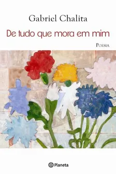 Livro De Tudo que Mora em Mim - Resumo, Resenha, PDF, etc.