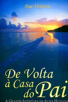 Livro De Volta À Casa Do Pai - Resumo, Resenha, PDF, etc.