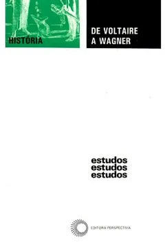 Livro De Voltaire a Wagner - Resumo, Resenha, PDF, etc.