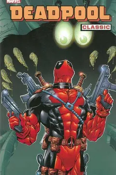 Livro Deadpool Classic, Volume 3 - Resumo, Resenha, PDF, etc.
