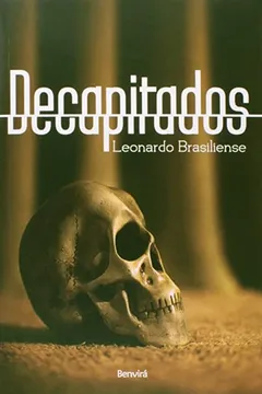 Livro Decapitados - Resumo, Resenha, PDF, etc.