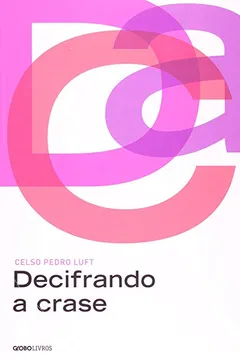 Livro Decifrando A Crase - Resumo, Resenha, PDF, etc.