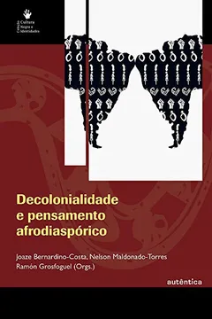 Livro Decolonialidade e pensamento afrodiaspórico - Resumo, Resenha, PDF, etc.
