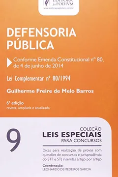 Livro Defensoria Pública. Lei Complementar 80-1994 - Volume 9. Coleção Leis Especiais Para Concursos - Resumo, Resenha, PDF, etc.
