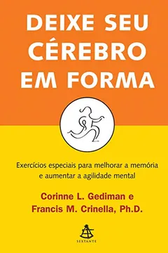 Livro Deixe Seu Cérebro em Forma - Resumo, Resenha, PDF, etc.