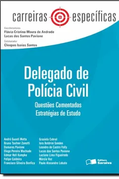 Livro Delegado de Polícia Civil. Questões Comentadas - Coleção Carreiras Específicas - Resumo, Resenha, PDF, etc.