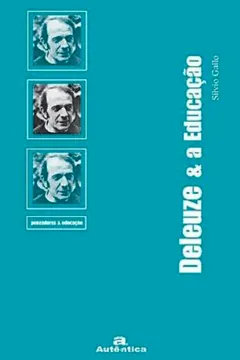 Livro Deleuze e a Educação - Resumo, Resenha, PDF, etc.