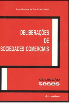 Livro Deliberacoes De Sociedades Comerciais - Resumo, Resenha, PDF, etc.