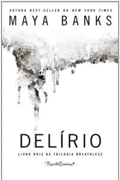 Livro Delírio - Trilogia Breathless. Volume 3 - Resumo, Resenha, PDF, etc.