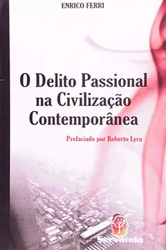 Livro Delito Passional Na Civilização Contemporânea - Resumo, Resenha, PDF, etc.