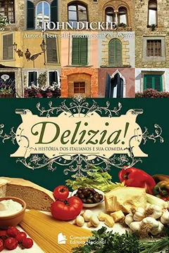 Livro Delizia! A História dos Italianos e Sua Comida - Resumo, Resenha, PDF, etc.