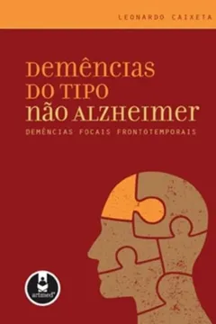 Livro Demências do Tipo não Alzheimer - Resumo, Resenha, PDF, etc.