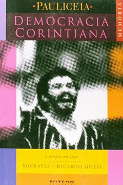 Capa do livro Democracia Corintiana - Coleção Paulicéia