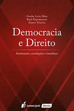 Livro Democracia e Direito. Instituições, Correlações e Interfaces - Resumo, Resenha, PDF, etc.