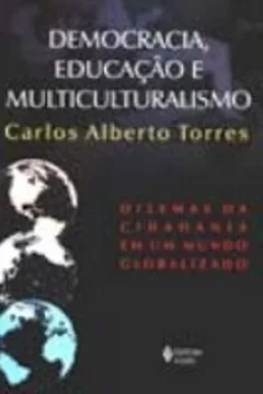 Livro Democracia, Educação E Multiculturalismo - Resumo, Resenha, PDF, etc.