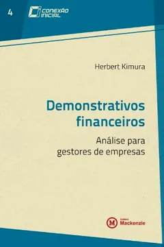 Livro Demonstrativos Financeiros. Análise Para Gestores de Empresa - Volume 4. Coleção Conexão Inicial - Resumo, Resenha, PDF, etc.