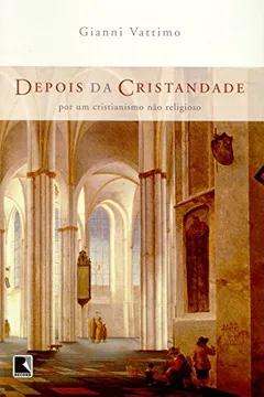 Livro Depois Da Cristandade - Resumo, Resenha, PDF, etc.