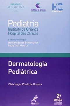 Livro Dermatologia Pediátrica - Coleção Pediatria. Instituto da Criança Hospital das Clínicas - Resumo, Resenha, PDF, etc.