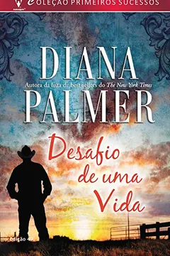 Livro Desafio de Uma Vida - Coleção Harlequin Primeiros Sucessos. Número 49 - Resumo, Resenha, PDF, etc.