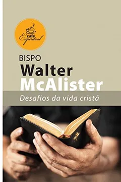 Capa do livro Desafios da Fé Cristã - Série Café Espiritual