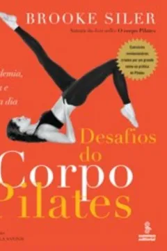 Livro Desafios do Corpo Pilates - Resumo, Resenha, PDF, etc.