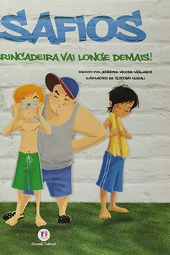Livro Desafios. Quando a Brincadeira Vai Longe Demais! - Coleção Mudando de Atitude - Resumo, Resenha, PDF, etc.