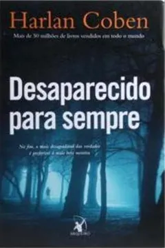 Livro Desaparecidos Para Sempre - Resumo, Resenha, PDF, etc.