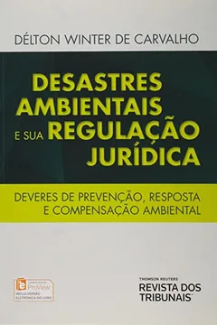 Livro Desastres Ambientais e Sua Regulação Jurídica - Resumo, Resenha, PDF, etc.