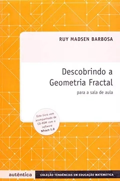 Livro Descobrindo a Geometria Fractal. Para a Sala de Aula - Resumo, Resenha, PDF, etc.