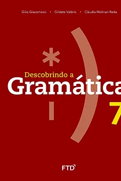 Livro Descobrindo a Gramática - 7º ano - Resumo, Resenha, PDF, etc.