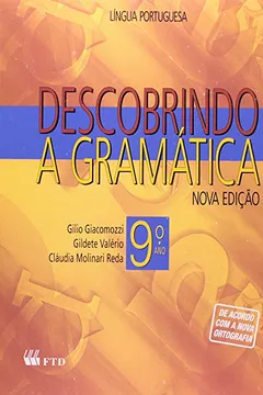 Livro Descobrindo A Gramatica - 9. Ano (Renovada) - Resumo, Resenha, PDF, etc.