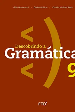 Livro Descobrindo a Gramática - 9º ano - Resumo, Resenha, PDF, etc.