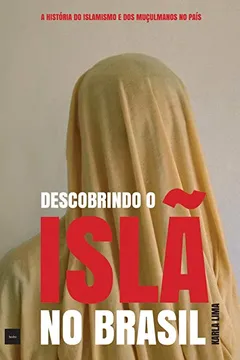Livro Descobrindo o Islã no Brasil - Resumo, Resenha, PDF, etc.