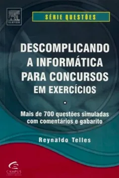 Livro Descomplicando A Informatica Para Concursos Em Exercício - Resumo, Resenha, PDF, etc.