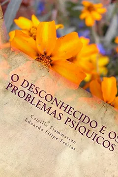 Livro Desconhecido E OS Problemas Psiquicos - Resumo, Resenha, PDF, etc.