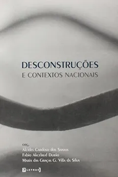 Capa do livro Desconstruções E Contextos Nacionais