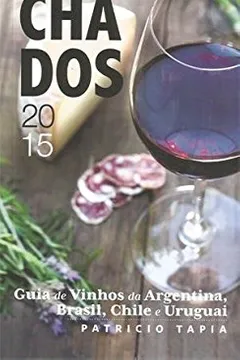 Livro Descorchados 2015. Guia de Vinhos da Argentina, Brasil, Chile e Uruguai - Resumo, Resenha, PDF, etc.