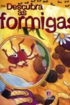 Livro Descubra as Formigas - Resumo, Resenha, PDF, etc.
