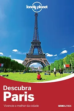 Livro Descubra Paris - Série Lonely Planet - Resumo, Resenha, PDF, etc.