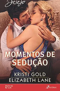 Livro Desejo 258. Momentos de Sedução - Resumo, Resenha, PDF, etc.