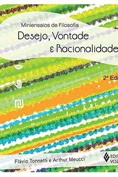 Livro Desejo, Vontade e Racionalidade - Resumo, Resenha, PDF, etc.