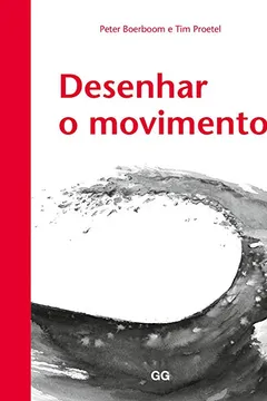 Livro Desenhar o Movimento - Resumo, Resenha, PDF, etc.