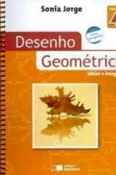 Livro Desenho Geometrico Ideias E Imagens - Resumo, Resenha, PDF, etc.