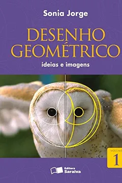 Livro Desenho Geométrico. Ideias e Imagens - Volume 1 - Resumo, Resenha, PDF, etc.