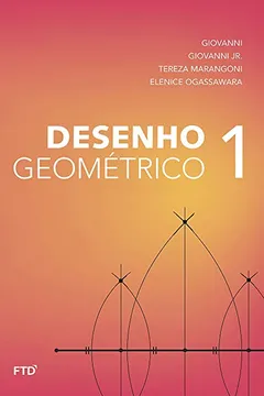 Livro Desenho Geométrico - Volume 1: Livro do Aluno - Resumo, Resenha, PDF, etc.