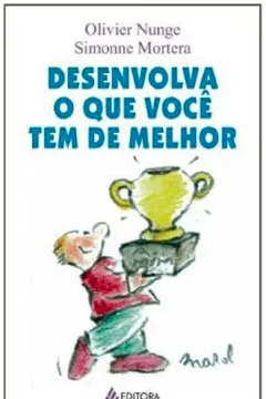 Livro Desenvolva O Que Você Tem De Melhor - Resumo, Resenha, PDF, etc.