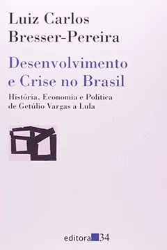 Capa do livro Desenvolvimento E Crise No Brasil